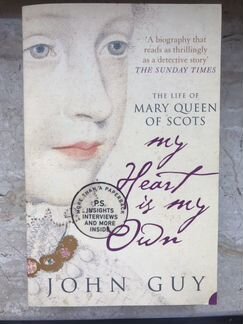 John Guy ‘The Life of Mary Queen of Scots’